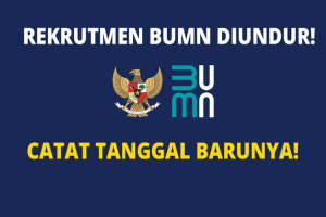 Jadwal Pendaftaran Rekrutmen Bersama BUMN 2023 Ditunda, Catat Jadwal Barunya!