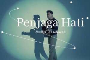 Link Download Lagu Penjaga Hati – Nadhif Basalamah MP3 Gratis YTMP3
